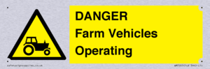 DANGER Farm Vehicles Operating
